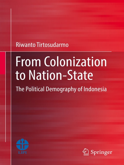 Title details for From Colonization to Nation-State by Riwanto Tirtosudarmo - Available